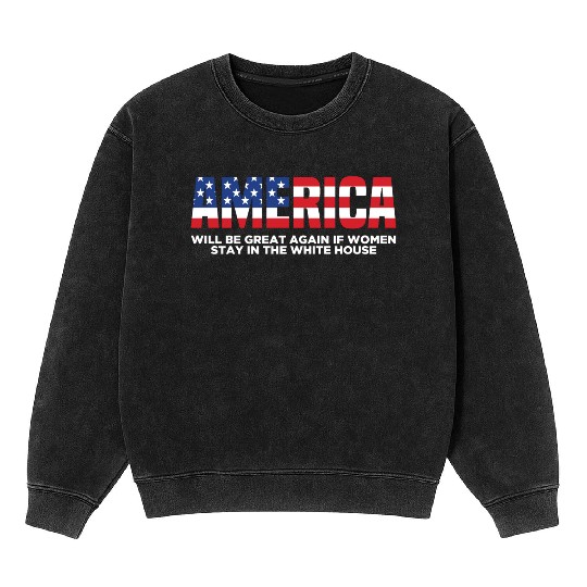 America Will Be Great Again Black Mineral Wash Sweatshirts
