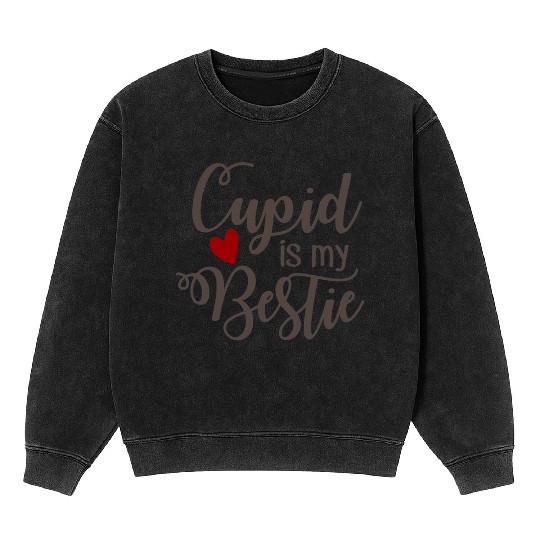 Best Valentines Day Cupid is My Bestie404 Mineral Wash Sweatshirts