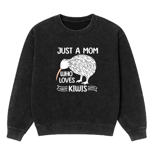 Funny Just A mom Who Loves Kiwis saying Kiwi Bird Mineral Wash Sweatshirts