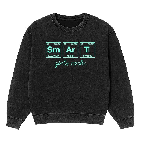 SMART GIRLS ROCK - Elements Periodic Table Mineral Wash Sweatshirts
