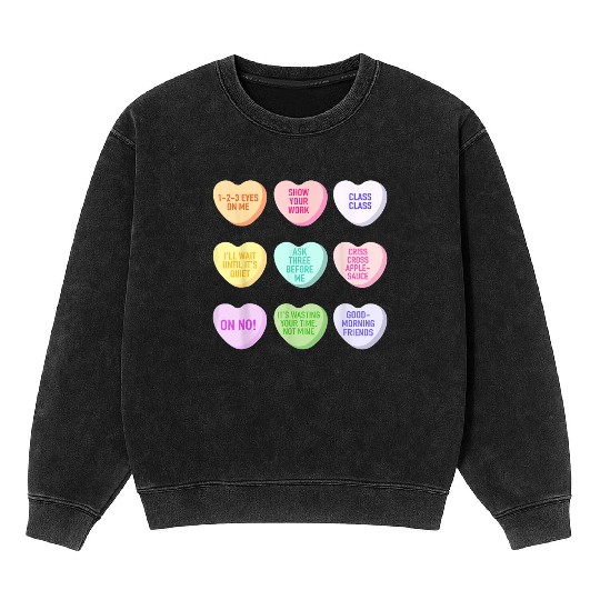 Teacher Valentines Day Conversation Heart School Mineral Wash Sweatshirts