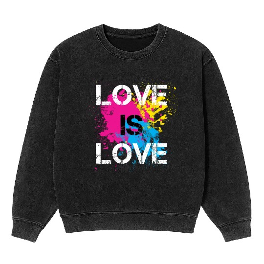 Love is love Mineral Wash Sweatshirts