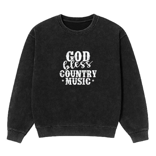 God bless Country Music USA America Cowboys Mineral Wash Sweatshirts