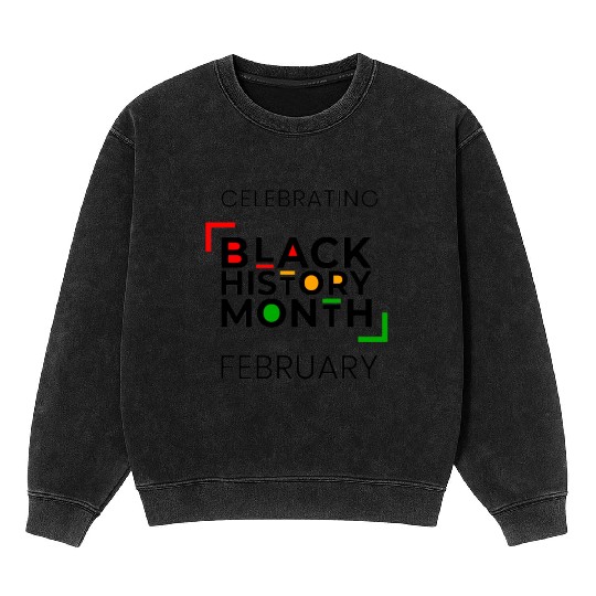 BLACK HISTORY MONTH - NEW Mineral Wash Sweatshirts DESIGN