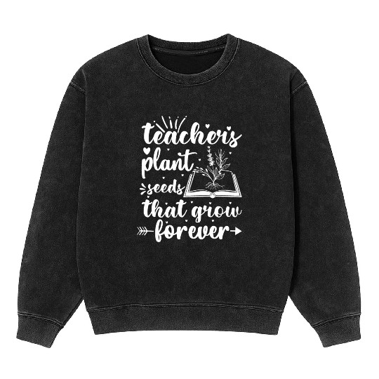 Books Flower Teacher Teachers Plant Seeds That Gro Mineral Wash Sweatshirts