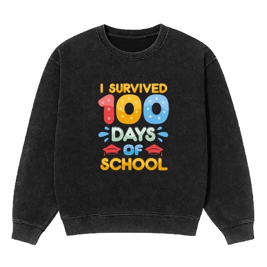 i survived 100 days of school Mineral Wash Sweatshirts