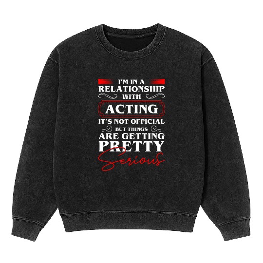 Actor Rehearsal Make-Up Drama Club Mineral Wash Sweatshirts
