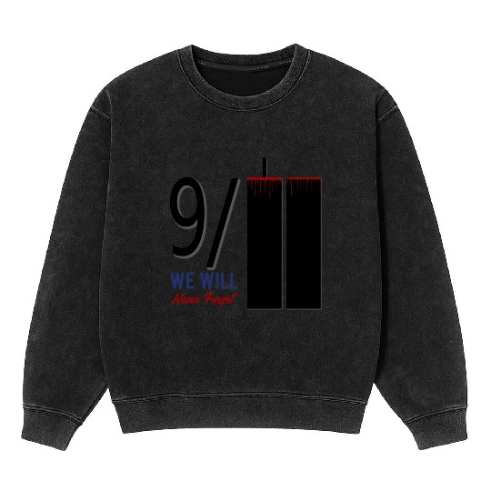 Patriot Day 9 11 Twin Towers New York USA Amerika Mineral Wash Sweatshirts