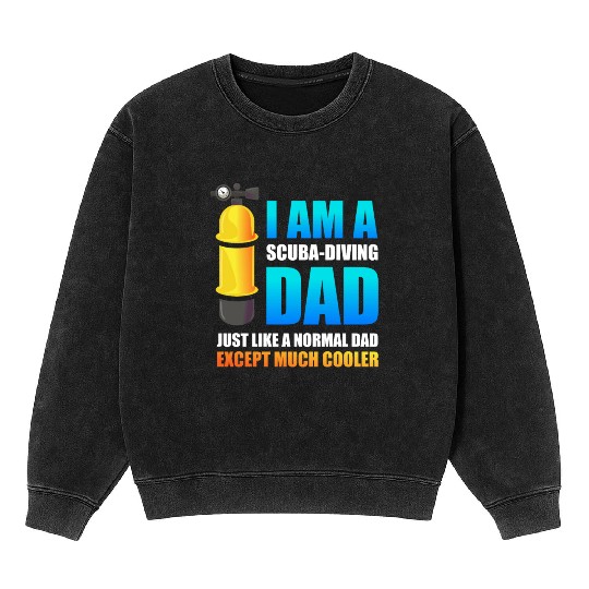 Scuba Diving Dad Snorkeling Deep Sea Diver Mineral Wash Sweatshirts