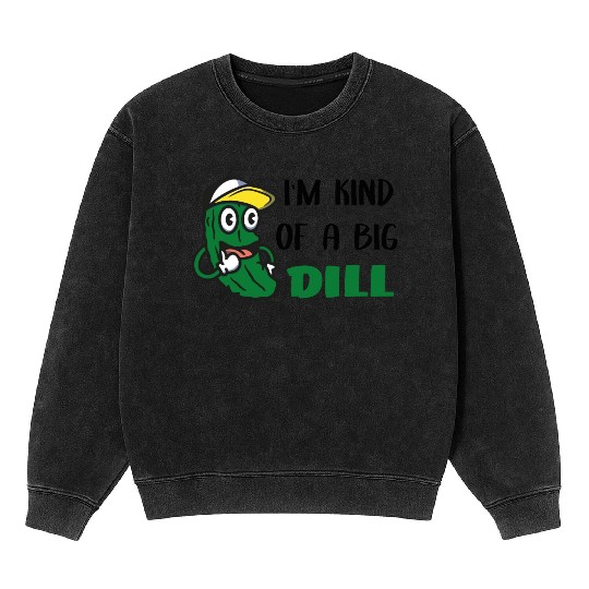 I'm Kind of a Big Dill Cute Pickle for Baby, Baby Mineral Wash Sweatshirts