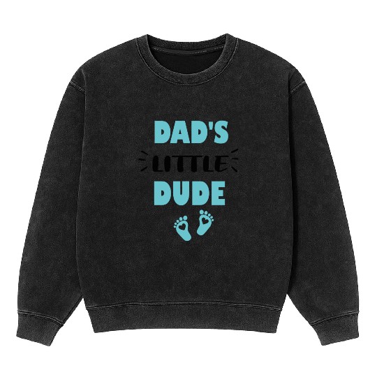 Dad's Little Dude Cute Toddler Clothes For Boy Mineral Wash Sweatshirts