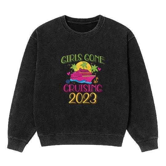 Girls Gone Cruising 2023 Mineral Wash Sweatshirts
