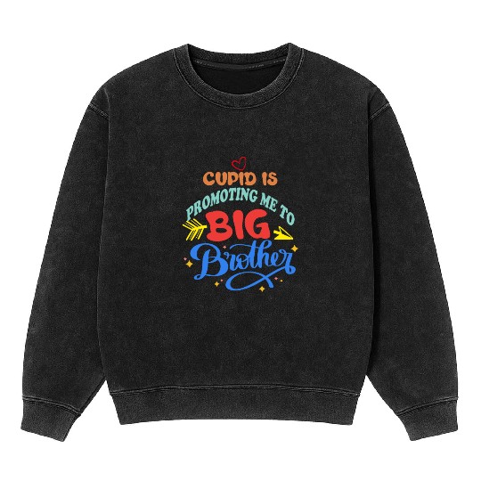 cupid is promoting me to big brother pregnant Mineral Wash Sweatshirts