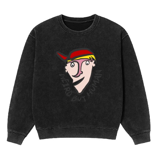 Weird, but human Mineral Wash Sweatshirts