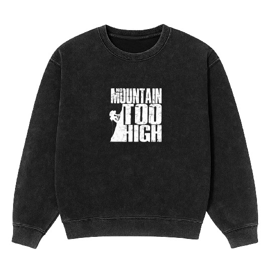No Mountain Too High - Mountaineering Mineral Wash Sweatshirts