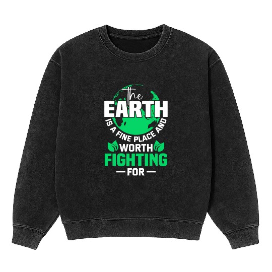 The Earth is a Earth Day Planet Environment Trees Mineral Wash Sweatshirts