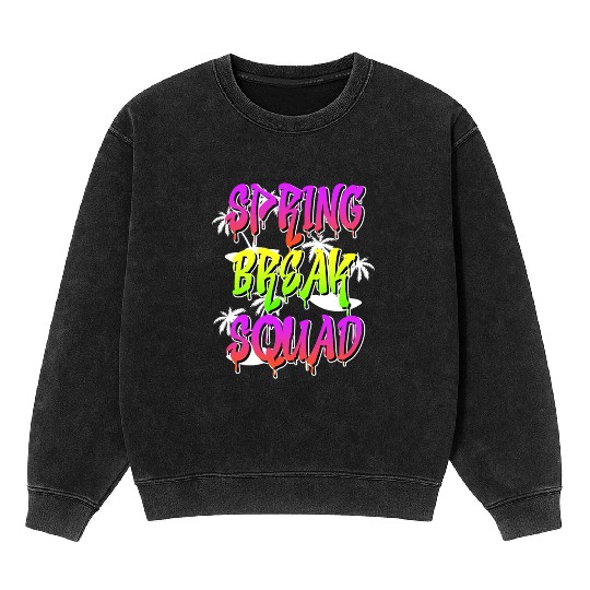 Spring Break Squad Summer Vacation Spring Break Mineral Wash Sweatshirts