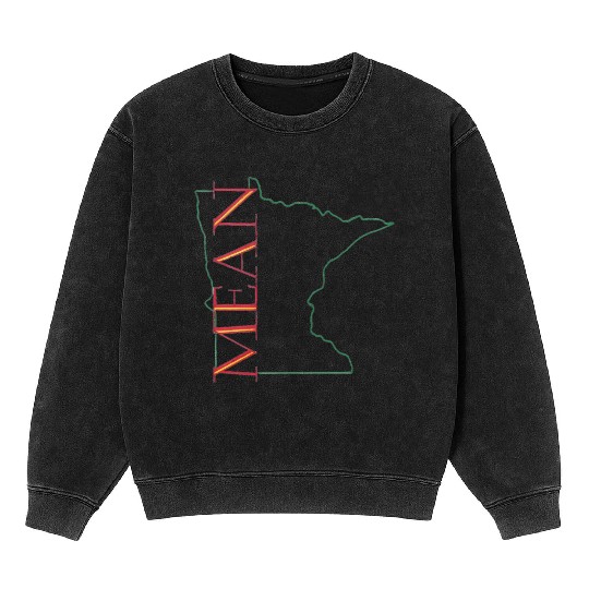 Minnesota Mean - Wild Mineral Wash Sweatshirts
