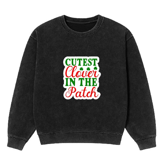 Cutest Clover In The Patch Mineral Wash Sweatshirts
