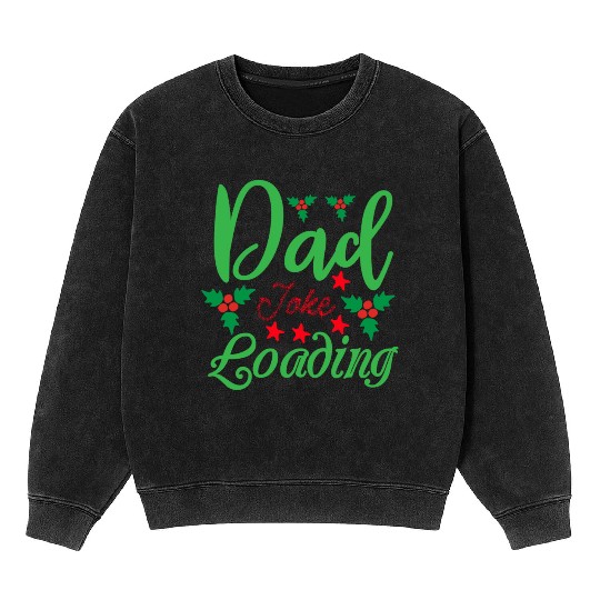 Dad Joke Loading Mineral Wash Sweatshirts