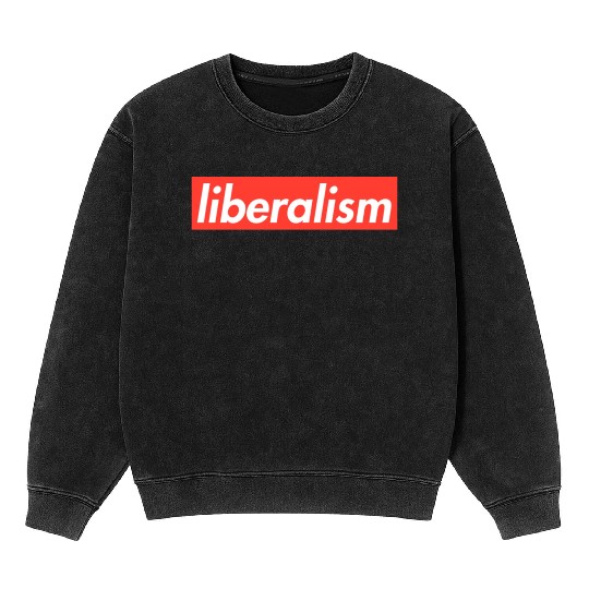 Liberalism Capitalism Politics Gift Mineral Wash Sweatshirts
