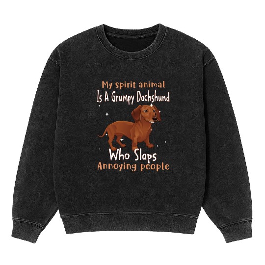 My Spirit animal Is A Grumpy Dachshund Mineral Wash Sweatshirts