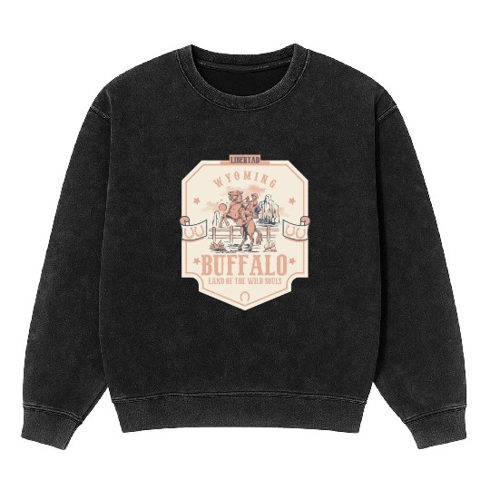 buffalo wyoming wild west town Mineral Wash Sweatshirts