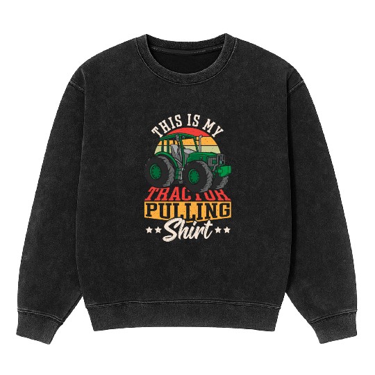 This Is My Tractor Pulling Mineral Wash Sweatshirts Tractorpulling