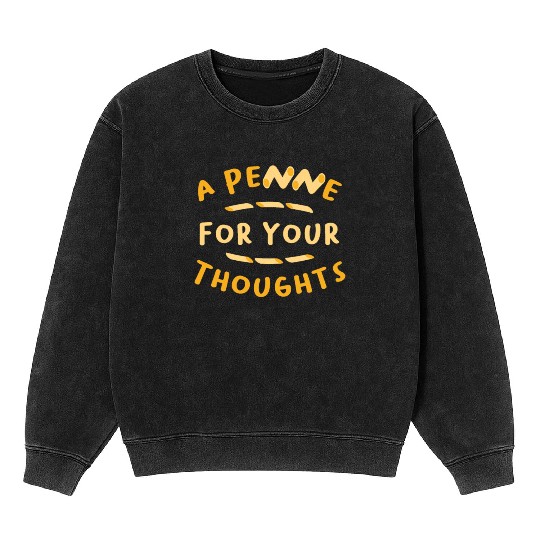 A Penne For Your Thought Italian Italy Flag Pasta Mineral Wash Sweatshirts