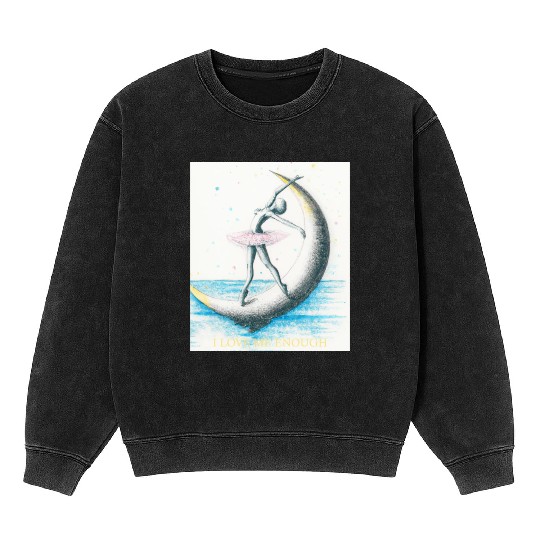 I LOVE ME ENOUGH Mineral Wash Sweatshirts