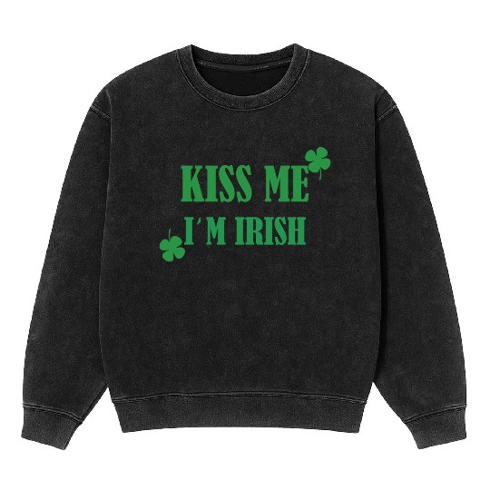 kiss me im irish Mineral Wash Sweatshirts