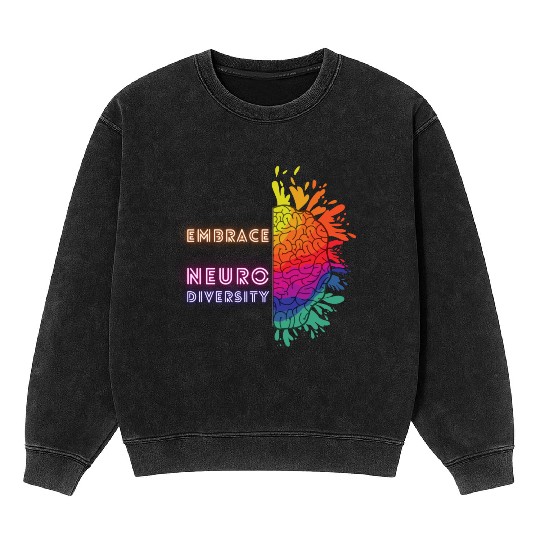 NEURODIVERSITY embrace brain awareness Mineral Wash Sweatshirts