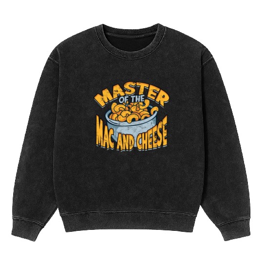 Mac N' Cheese Taster Pasta Food Macaroni Mineral Wash Sweatshirts