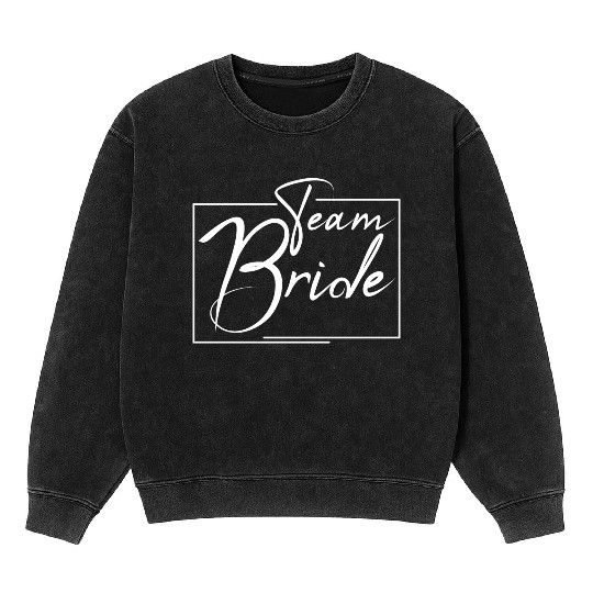 Team Bride bachelorette party Mineral Wash Sweatshirts