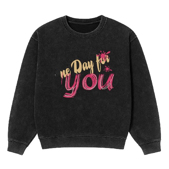 A new day for you Mineral Wash Sweatshirts