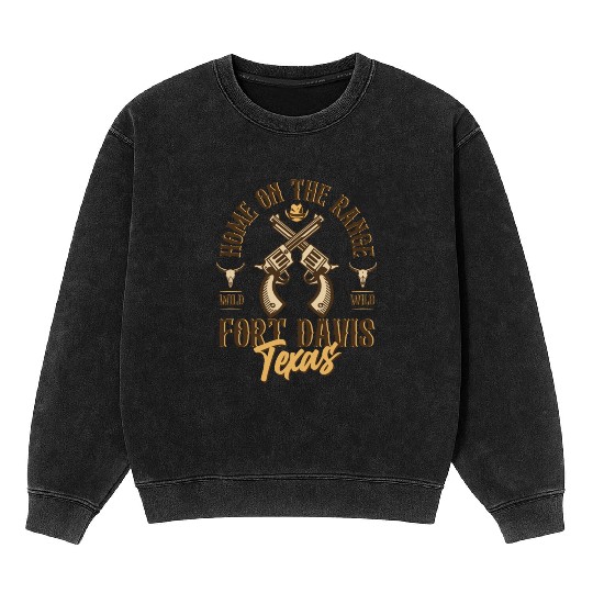 Fort Davis Texas wild west town Mineral Wash Sweatshirts