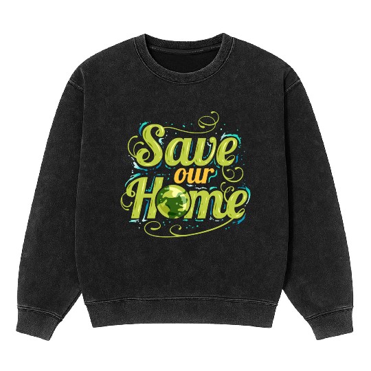 Logo Save Our Home For Earth Day Mineral Wash Sweatshirts