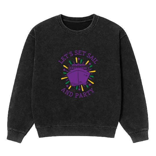 Mardi Gras Cruise Ship Carnival Cruising Party Mineral Wash Sweatshirts