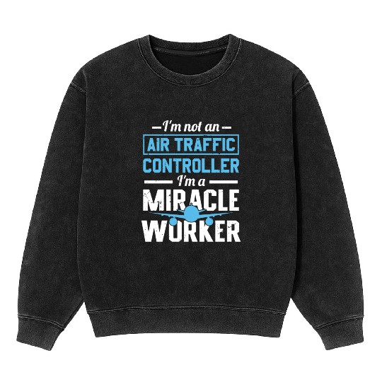 Air Traffic Controller ATC Flight Control Aircraft Mineral Wash Sweatshirts