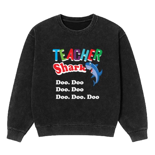 Teacher Mineral Wash Sweatshirts Preschool Teacher Shark Funny