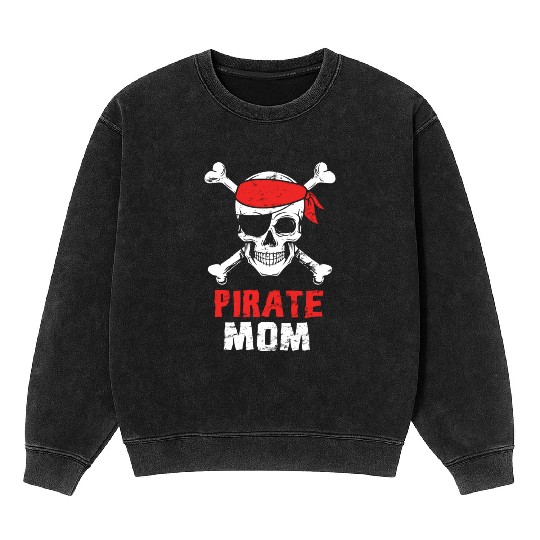 Pirate Mom Motheris Day Bone Skull Mommy Mama Mineral Wash Sweatshirts