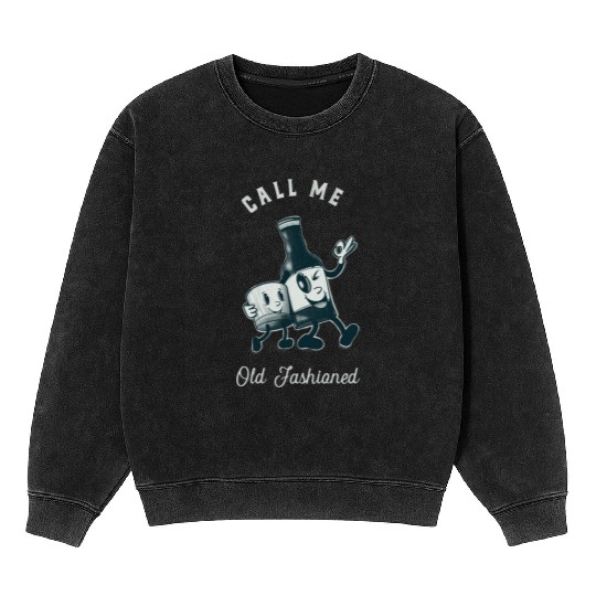 Bourbon Lover Call Me Old Fashioned Mineral Wash Sweatshirts