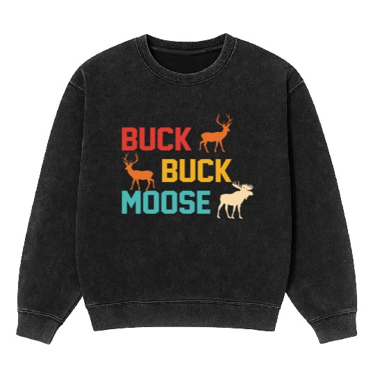 Buck Buck Moose Mineral Wash Sweatshirts