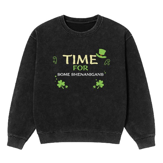 Time For Some Shenanigans Mineral Wash Sweatshirts