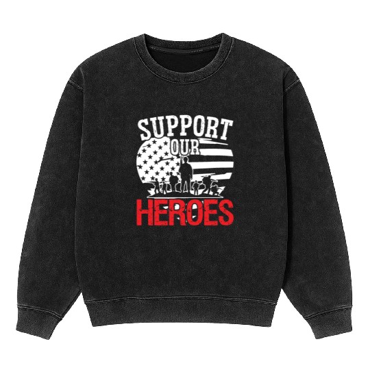 Soldier support our heroes military army veteran Mineral Wash Sweatshirts