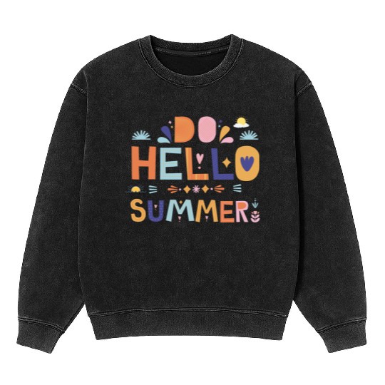 Hello Summer Art | Fun Colorful Summer Quote Mineral Wash Sweatshirts