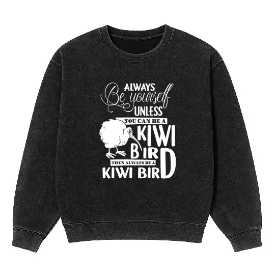 You Can Be A Kiwi Bird Mineral Wash Sweatshirts