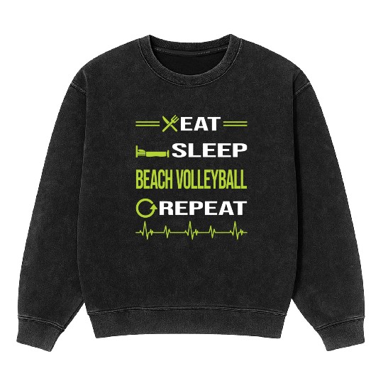 Funny Eat Sleep Repeat Beach Volleyball nostalgia Mineral Wash Sweatshirts