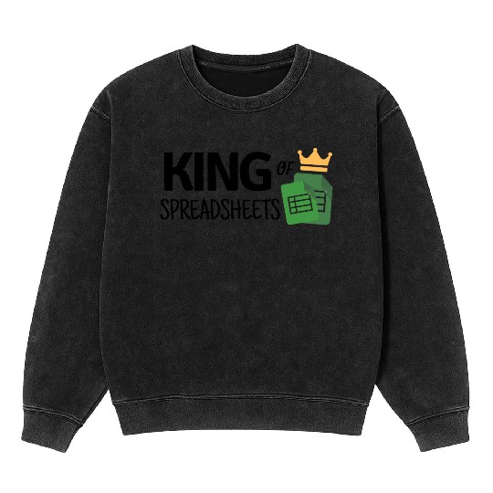 King of Spreadsheets - Excel, Accounting, Sheets Mineral Wash Sweatshirts
