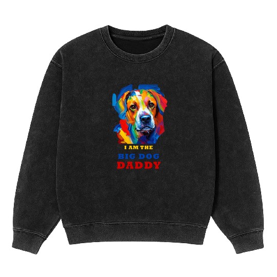 Big Dog Daddy Mineral Wash Sweatshirts